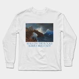 Seals on the Rocks by Albert Bierstadt Long Sleeve T-Shirt